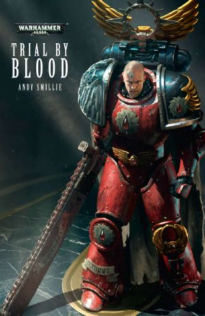 [Blood Angels] 01] • Trial by Blood